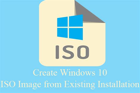 3 Ways Create Windows 1011 Iso Image From Existing Installation