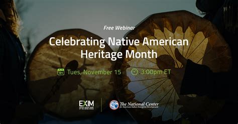 Celebrating Native American Heritage Month Eximgov