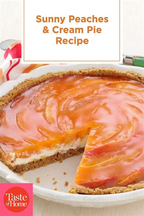 Sunny Peaches And Cream Pie Recipe Cream Pie Recipes Peach Cream Pies Pie Recipes