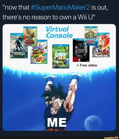 Now That Is Out Theres No Reason To Own A Wii U Ifunny Memes