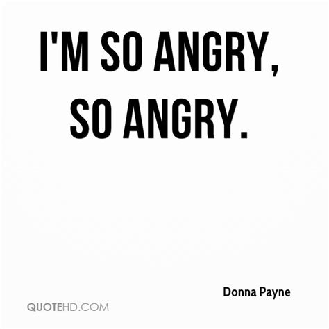 So Angry Quotes Quotesgram
