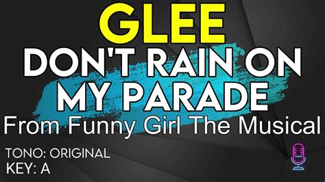 glee don t rain on my parade karaoke instrumental youtube
