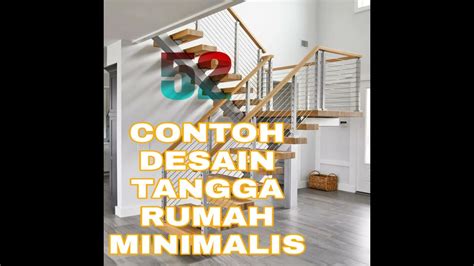 Rumah dengan desain minimalis atau sederhana akan membutuhan biaya merancang, membangun, dan merawat rumah yang lebih murah dibandingkan rumah besar. 52 gambar desain tangga rumah minimalis terbaru 2020 - YouTube