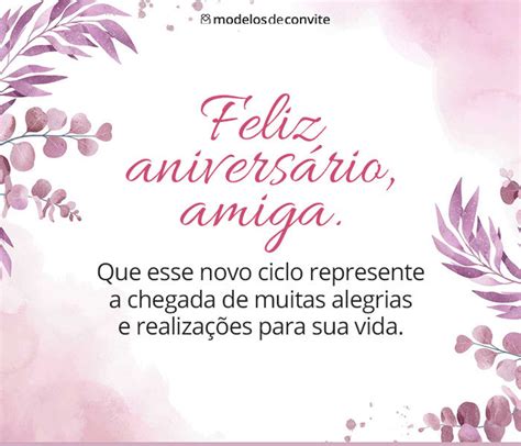 Feliz Aniversário Amiga Frases E Cartões Para Felicitar Modelos De