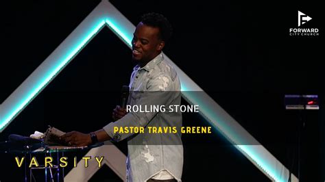 Rolling Stones Pastor Travis Greene Forward City Church Youtube
