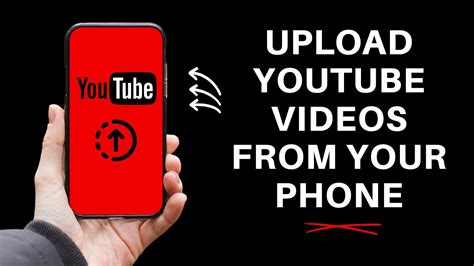 How To Upload Videos To Youtube From Your Phone Youtube
