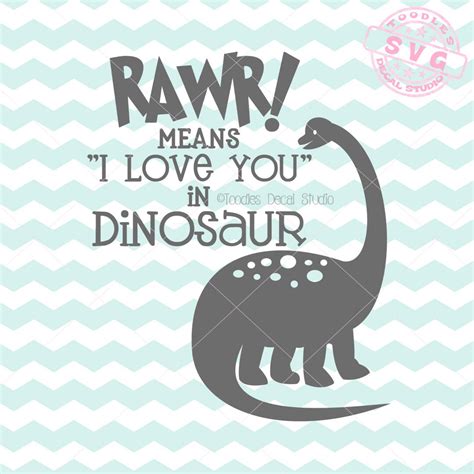 Rawr Means I Love You In Dinosaur Svg Vector Art Dinosaur