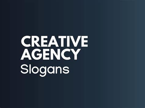 650 Brilliant Advertising Agency Slogans And Taglines Business