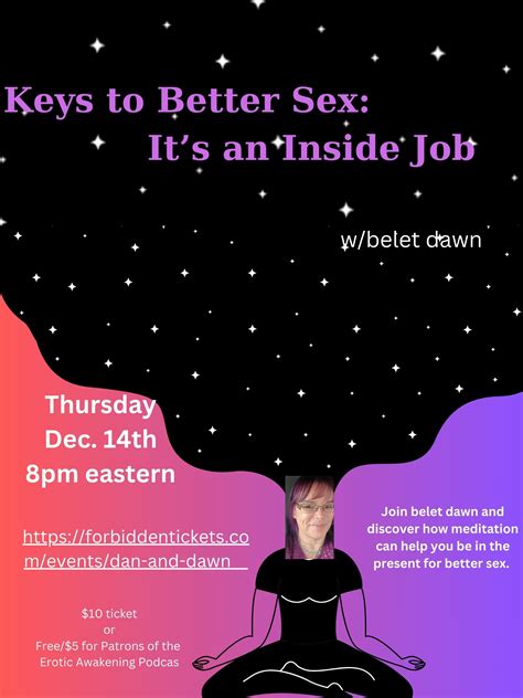 Forbidden Tickets Online Keys To Better Sex It S An Inside Job