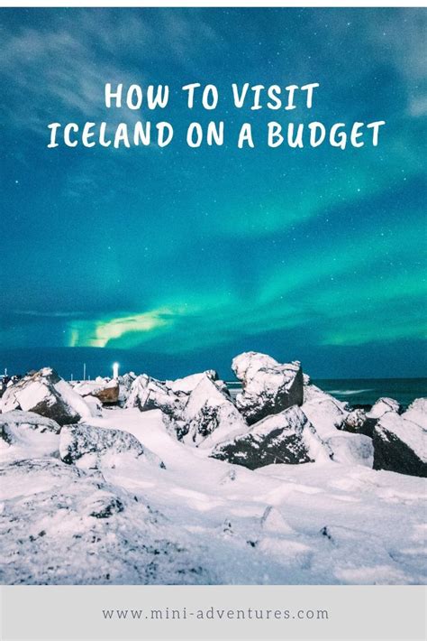 How To Travel Iceland On A Budget Of Under £400 Mini Adventures
