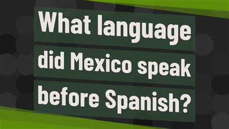 Do you speak spanish?) by discussing it with the duolingo community. What language did Mexico speak before Spanish? - YouTube