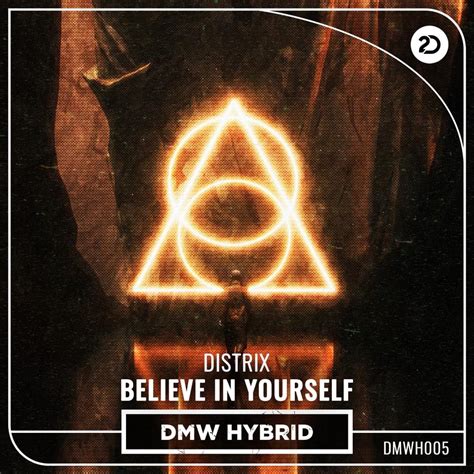 Distrix Believe In Yourself Lyrics Genius Lyrics