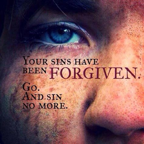 Your Sins Are Forgiven Go And Sin No More Christian Posters Christian