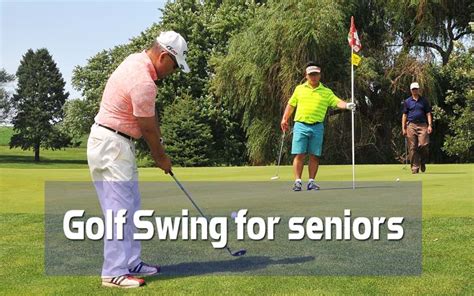 Golf Swing For Seniors Golf Swing Tips For Seniors