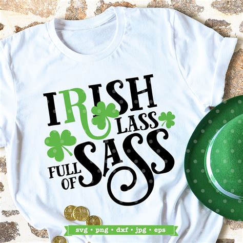 Irish Lass Full Of Sass St Patricks Day Svg Etsy St Patricks Day St Patrick Things To Sell