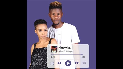 Sdala B And Paige Ngiyazifela Ngawe Tv Performance Youtube