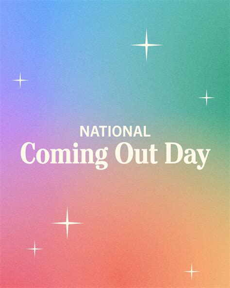 On National Coming Out Day We Celebrate Out And Proud Members Of The
