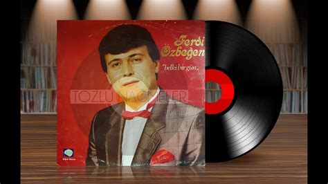 Bir tanrıyı bir de beni unutma. Ferdi Özbeğen - Başkası Mı Var (Orijinal Plak Kayıt) 33lük ...