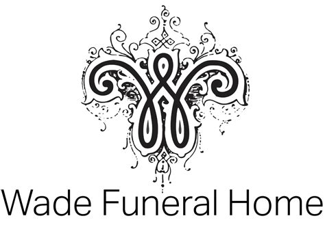 About — Wade Funeral Home