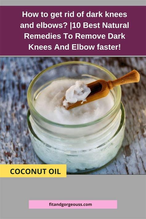 How To Get Rid Of Dark Knees And Elbows 10 Best Natural Remedies To
