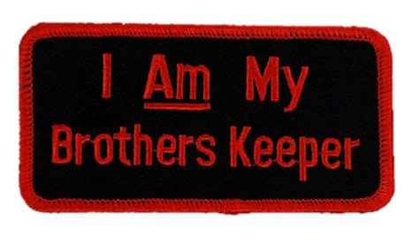 I Am My Brothers Keeper Patch Abc Patches