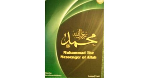 Muhammad The Messenger Of Allah By Abdurrahman Al Sheha