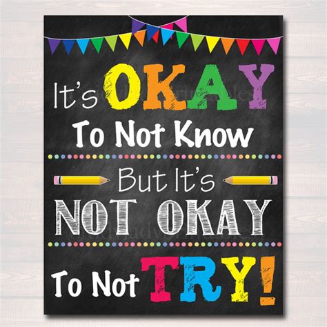Its Okay To Not Know But Not Okay To Not Try Poster Tidylady Printables