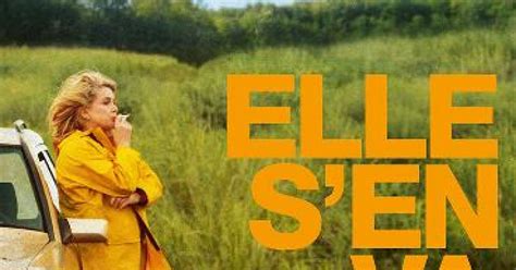 Elle S En Va 2013 Un Film De Emmanuelle Bercot Premiere Fr News Sortie Critique Vo Vf