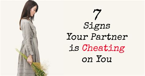 Signs Your Partner Is Cheating On You That Everyone Misses