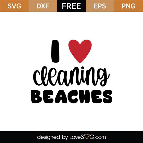 I Love Cleaning Beaches Svg Cut File
