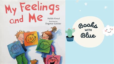 My Feelings And Me Kids Books Read Aloud By Books With Blue