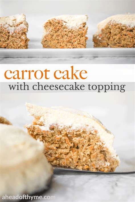 Carrot Cake With Cheesecake Topping Ahead Of Thyme