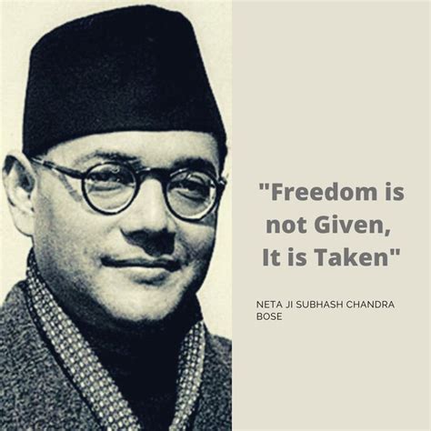 Neta Ji Subhash Chandra Bose Indian Freedom Fighters Freedom Fighters Quotes Freedom Quotes