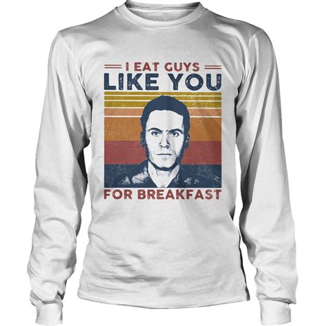 Ted Bundy I Eat Guys Like You For Breakfast Vintage Retro