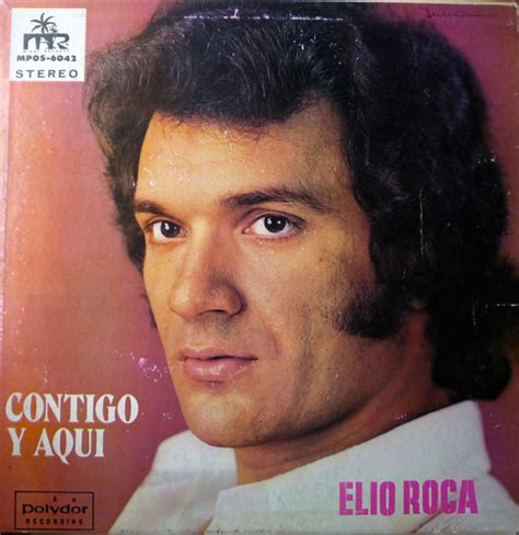 Elio Roca Contigo Y Aqui 1974 Vinyl Discogs