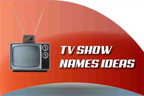 Top 180 Tv Show Names Ideas How To Come Up With The Perfect Name