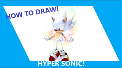 How To Draw Hyper Sonic Youtube
