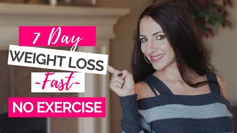 How To Lose Weight Fast Without Exercise In A Week Youtube