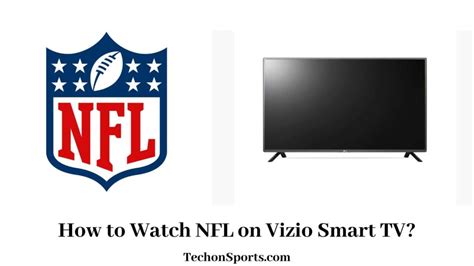 How To Watch Nfl On Vizio Smart Tv