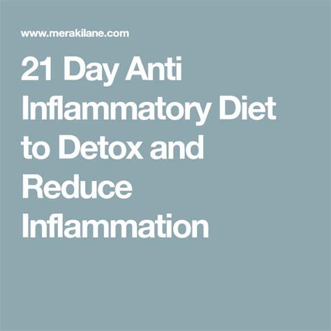 21 Day Anti Inflammatory Diet To Detox And Reduce Inflammation Reduce Inflammation Diet Anti
