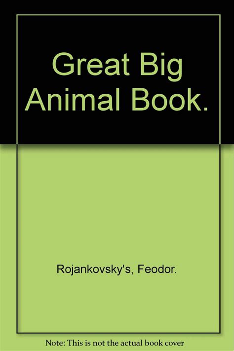 Great Big Animal Book Feodor Rojankovsky Books