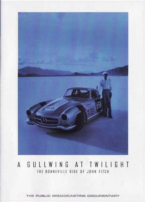 A Gullwing At Twilight The Bonneville Ride Of John Fitch Dvd