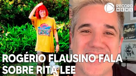 Rogério Flausino Vocalista Do Jota Quest Fala Sobre Rita Lee Youtube