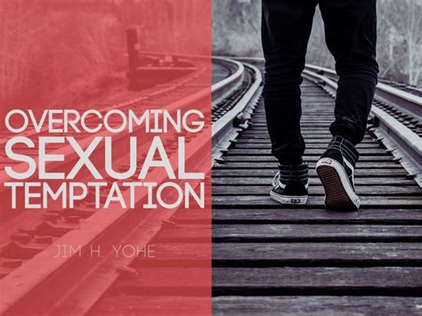 Overcoming Sexual Temptation Apostolic Information Service