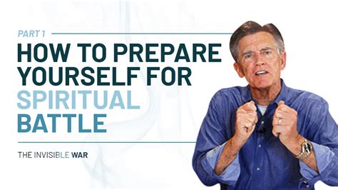 Spiritual Warfare 201 How To Prepare Yourself For Spiritual Battle