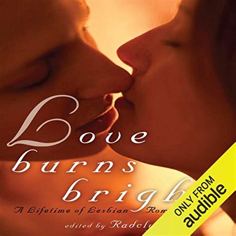 Love Burns Bright By Radclyffe Editor Audiobook Uk