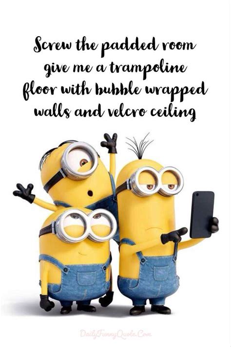 40 Funny Quotes Minions And Short Funny Words Daily Funny Quotes