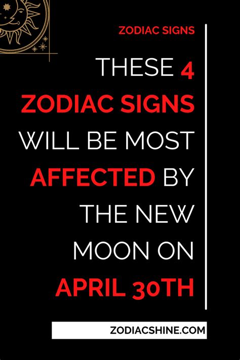 These 4 Zodiac Signs Will Be Most Affected By The New Moon On April