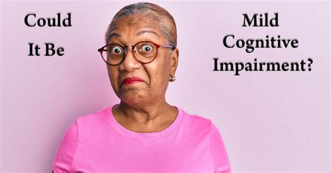 Understanding Mild Cognitive Impairment Mdt Home Health Care Agency