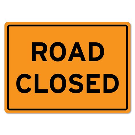 Road Closed Sign - The Signmaker
